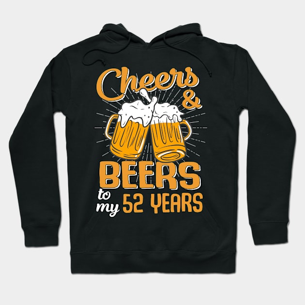 Cheers And Beers To My 52 Years 52nd Birthday Funny Birthday Crew Hoodie by Durhamw Mcraibx